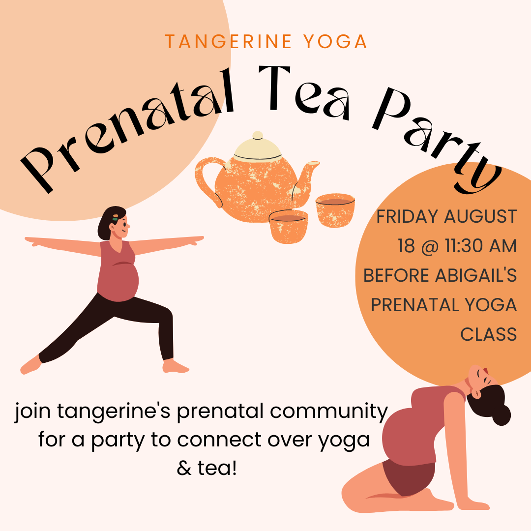 🍊join us friday for a prenatal tea party!