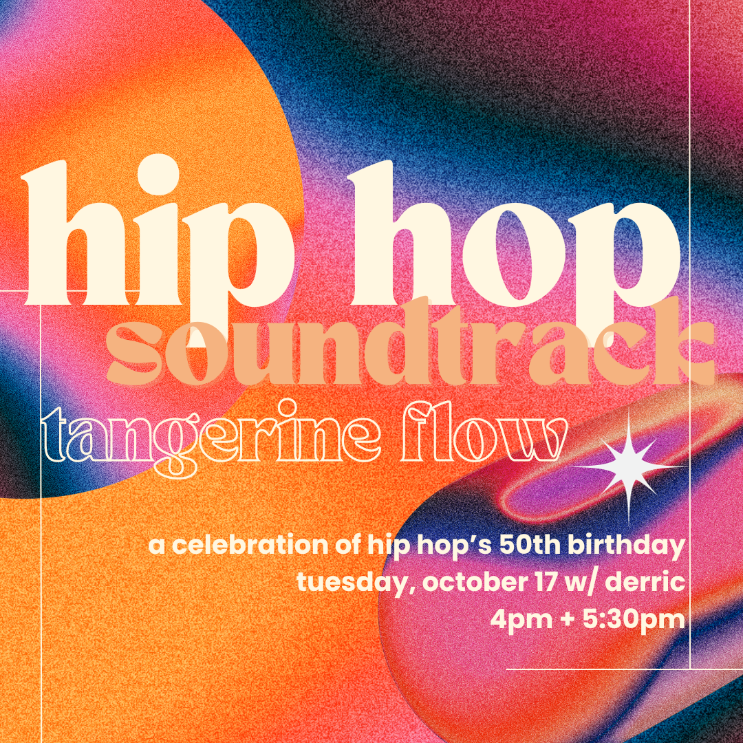 🍊celebrate hip hop with derric