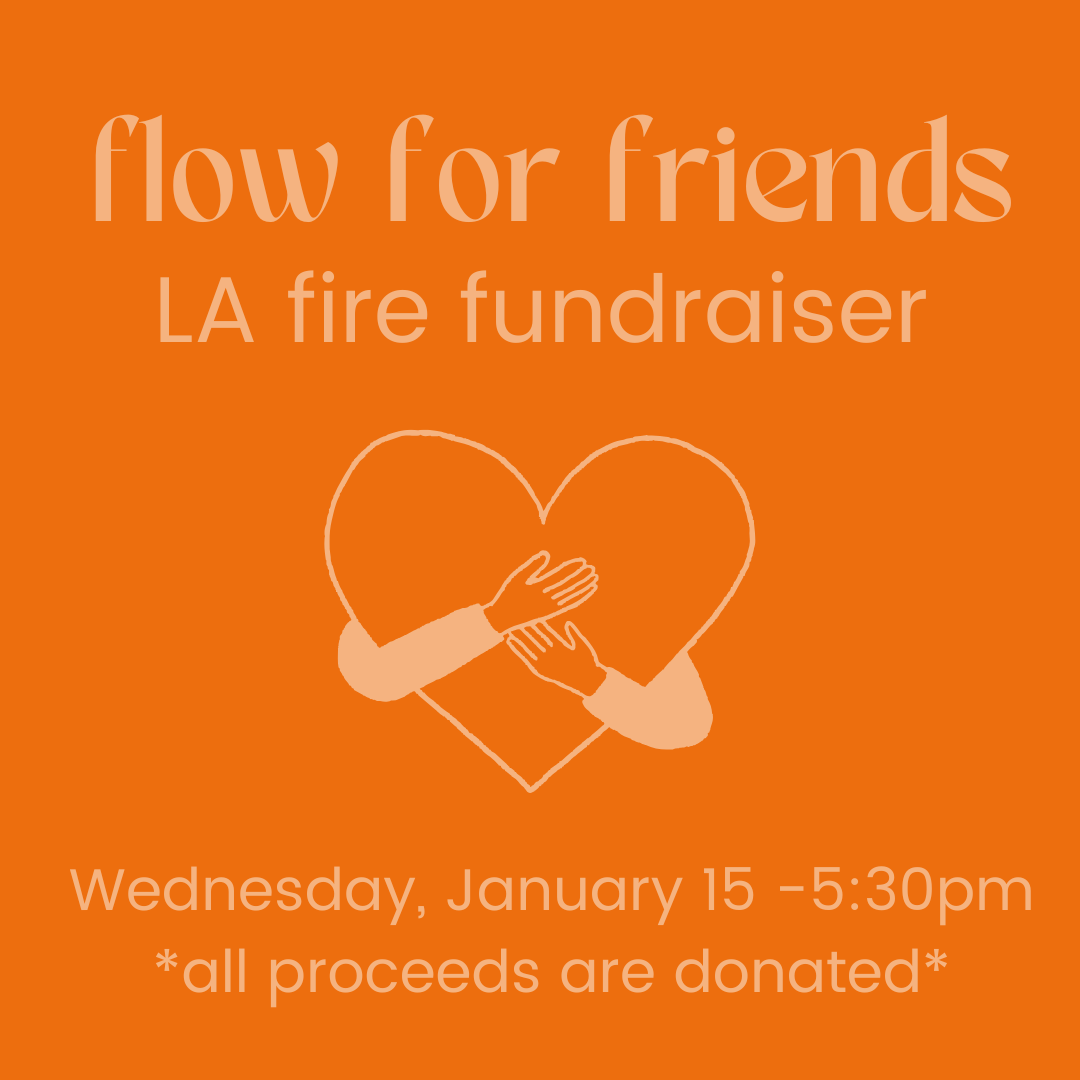 🍊flow for friends - support our tangerine community after LA fires