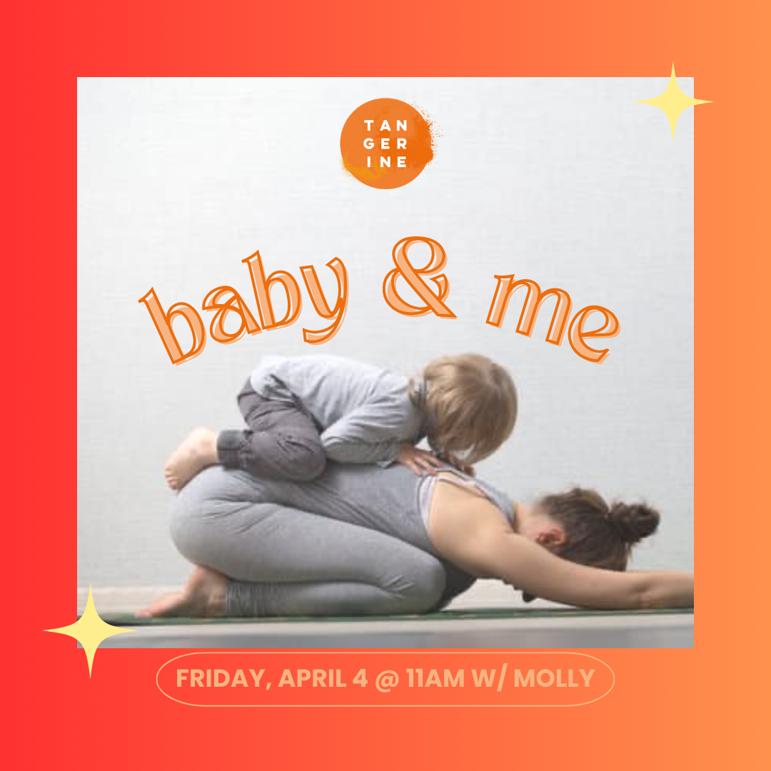 🍊you're invited to baby & me at tangerine!